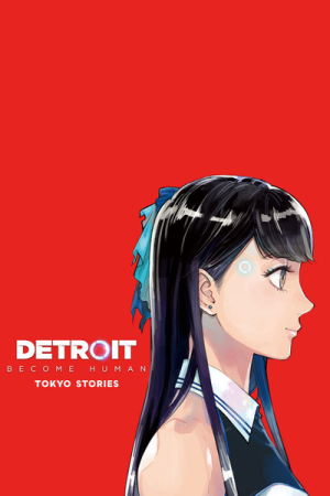 DETROIT BECOME HUMAN TOKYO STORIES