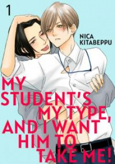 My Student's My Type, And I Want Him To Take Me!