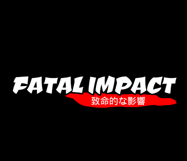 Fatal impact